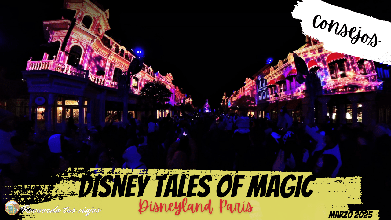 Lee más sobre el artículo Disney Tales of Magic en Disneyland París