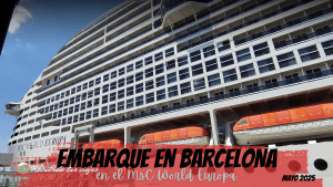 Lee más sobre el artículo Día 1: Embarcamos en el MSC World Europa