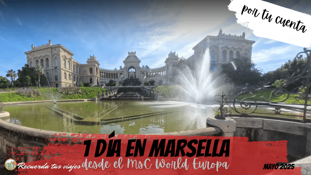 Día 2 Marsella desde el MSC World Europa