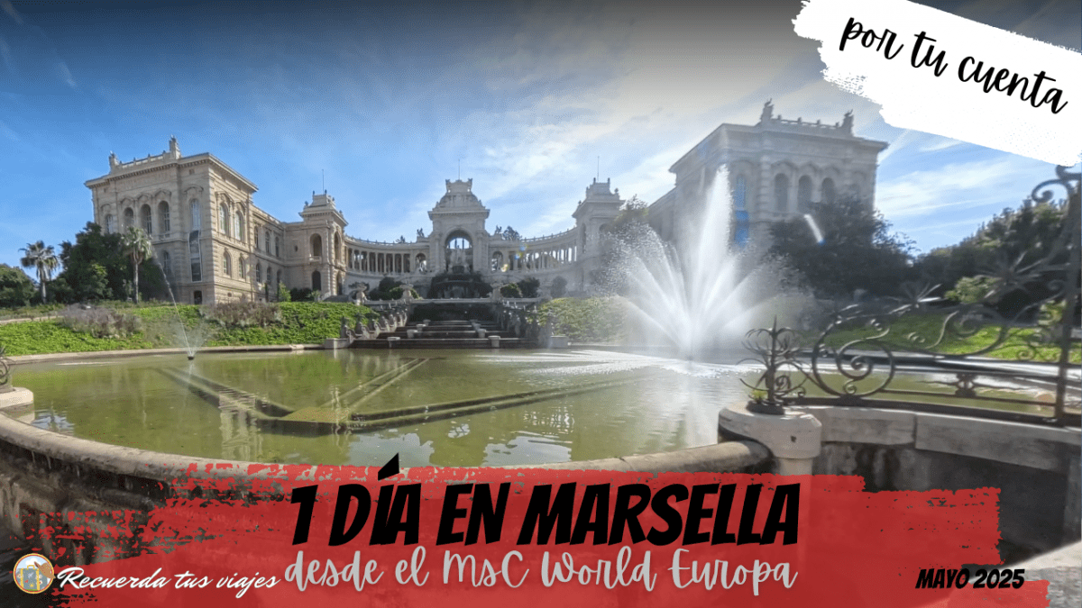 Lee más sobre el artículo Día 2: Marsella desde el MSC World Europa
