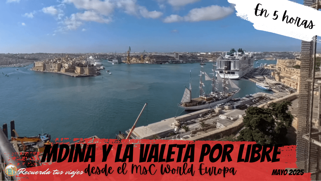Día 6 Visitamos Mdina y La Valeta con el MSC World Europa