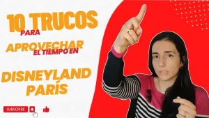 Lee más sobre el artículo ¡No pierdas tiempo en Disneyland París! 10 CONSEJOS