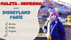 Lee más sobre el artículo Qué llevamos en la Maleta a Disneyland París en invierno