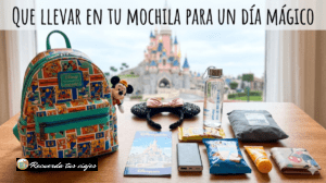 Lee más sobre el artículo Qué llevar en tu mochila para un día mágico